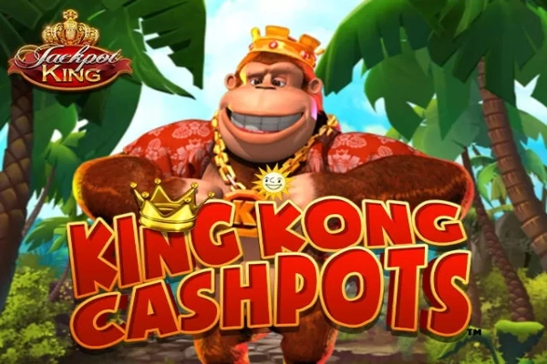 King Kong Cashpots Jackpot King