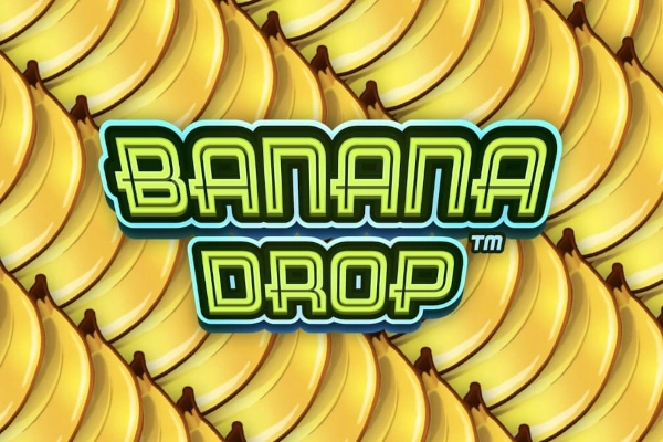 Banana Drop