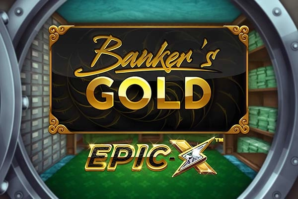 Banker's Gold Epic X