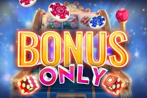 Bonus Only