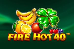 Fire Hot 40