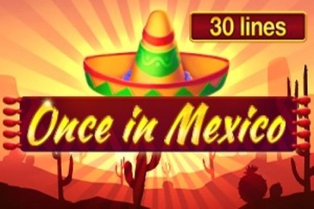 Once in Mexico