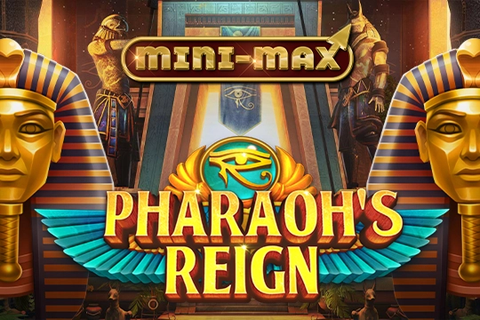 Pharaoh's Reign Mini-Max