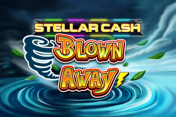 Stellar Cash Blown Away